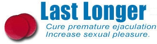 Treatment of Premature Ejaculation - Premature Ejaculation Cure - Lat-Longer pill - STOP premature ejaculation